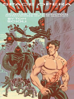 Space Opera Xanadax Across the Unknown Dimensions of the Galaxy - ebook